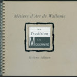 Métiers d'Art de Wallonie (sixième édition) - du 2 décembre 2000 au 28 janvier 2001